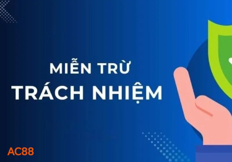 Miễn Trừ Trách Nhiệm - Vì sao người chơi cần đọc kỹ chính sách này?