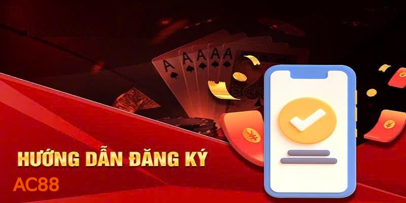 Đăng Ký AC88 - Đăng Ký AC88 là gì và vì sao cần làm đúng ngay từ đầu?