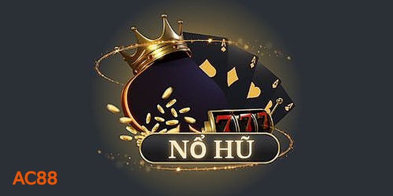 Nổ Hũ AC88 - Jackpot, free spin và tính năng đặc biệt